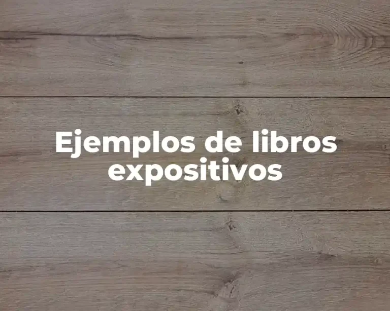 Ejemplos de libros expositivos