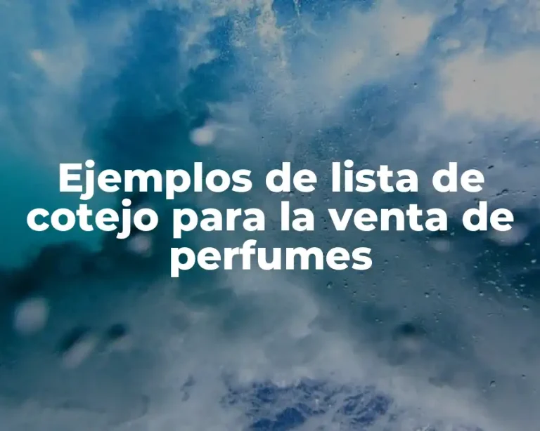 Ejemplos de lista de cotejo para la venta de perfumes