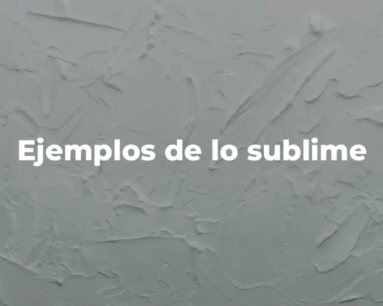 Ejemplos de lo sublime