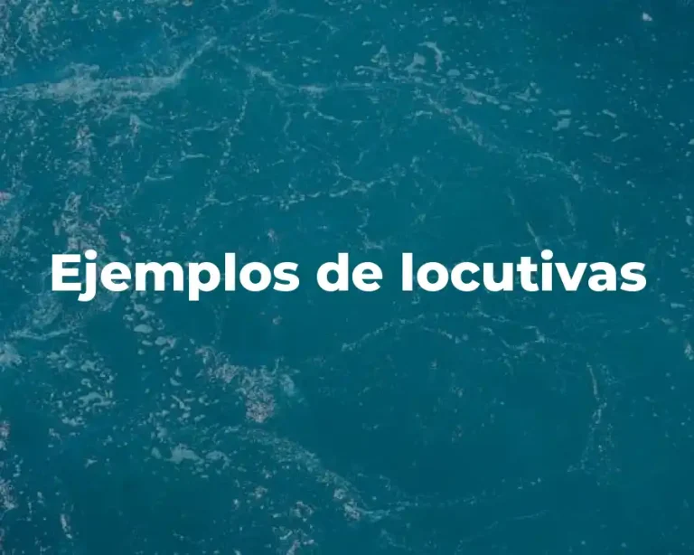 Ejemplos de locutivas