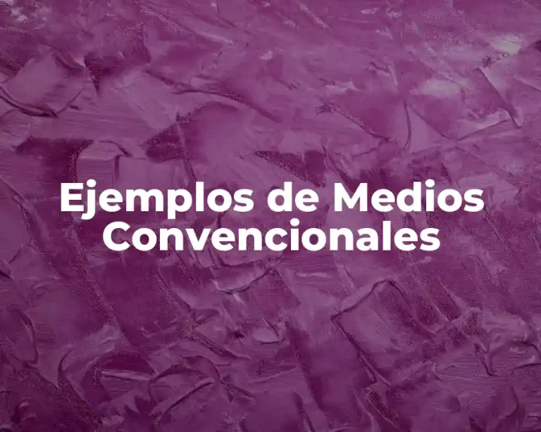 Ejemplos de Medios Convencionales