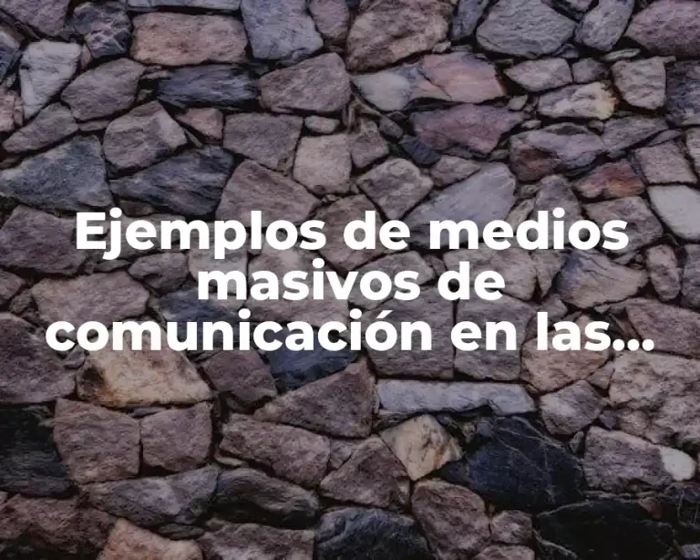Ejemplos de medios masivos de comunicación en las relaciones públicas
