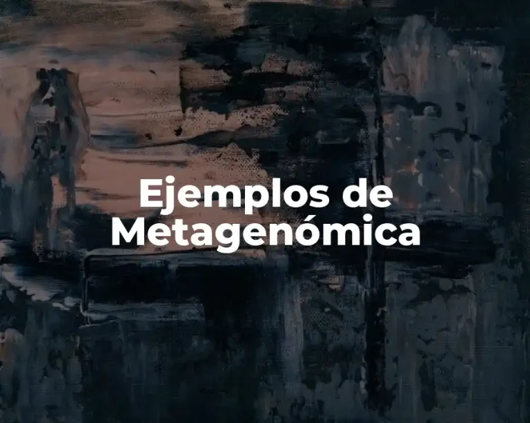 Ejemplos de Metagenómica