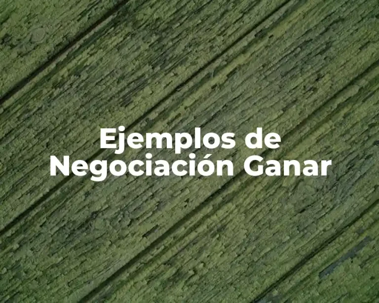 Ejemplos de Negociación Ganar