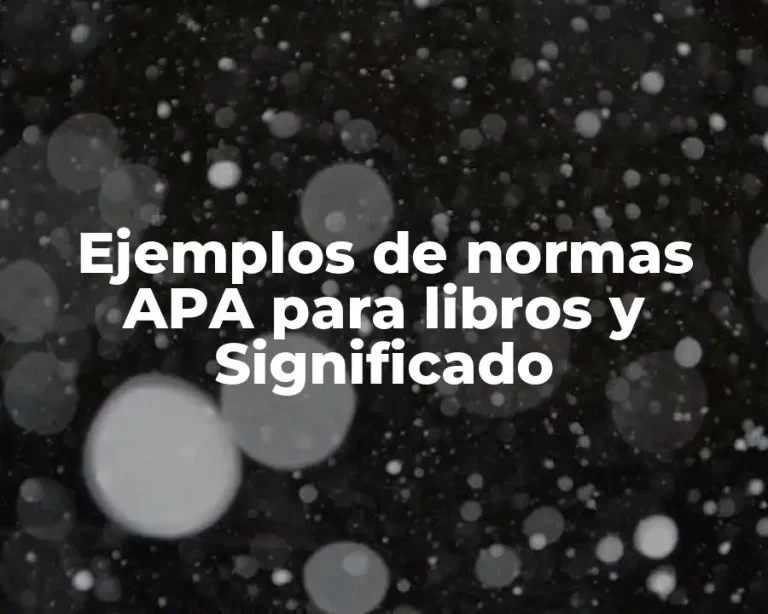 Ejemplos de normas APA para libros y Significado