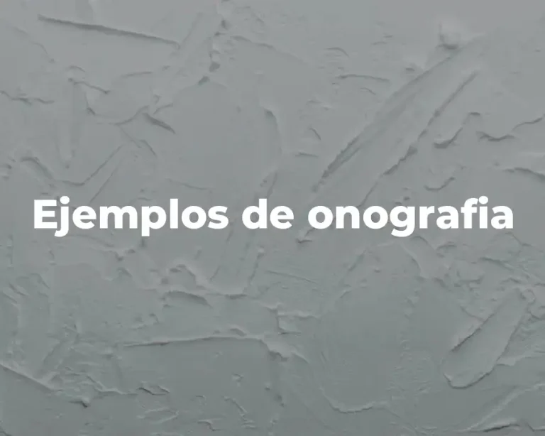 Ejemplos de onografia