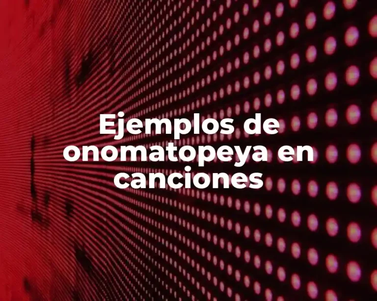 Ejemplos de onomatopeya en canciones
