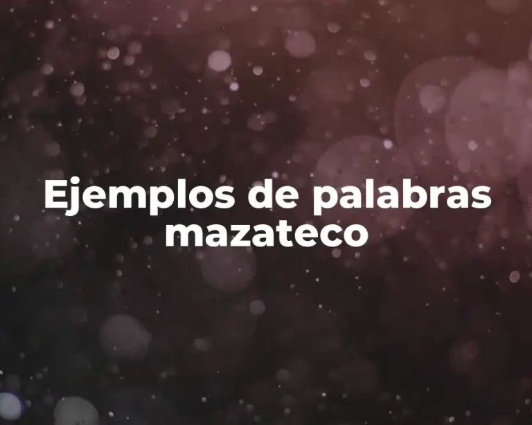 Ejemplos de palabras mazateco