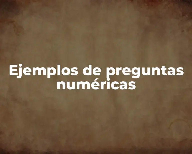 Ejemplos de preguntas numéricas
