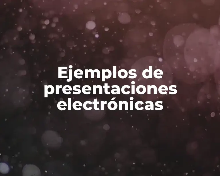 Ejemplos de presentaciones electrónicas