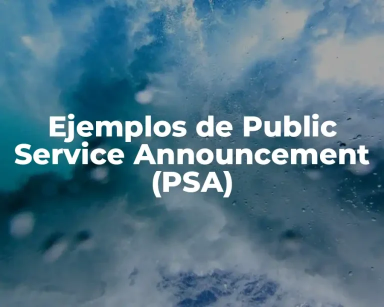 Ejemplos de Public Service Announcement (PSA)