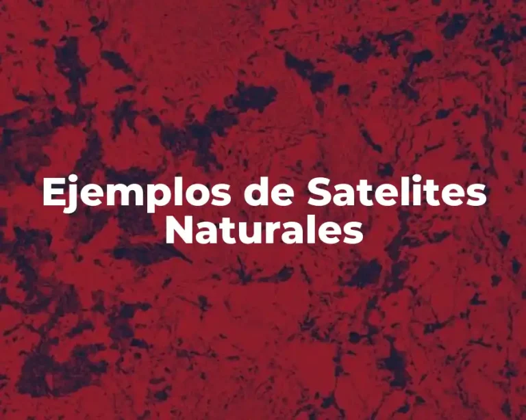 Ejemplos de Satelites Naturales