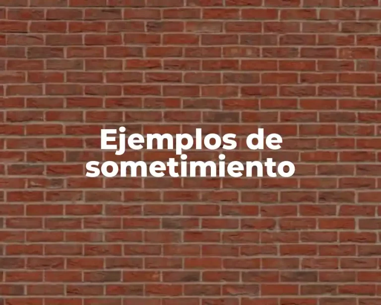 Ejemplos de sometimiento