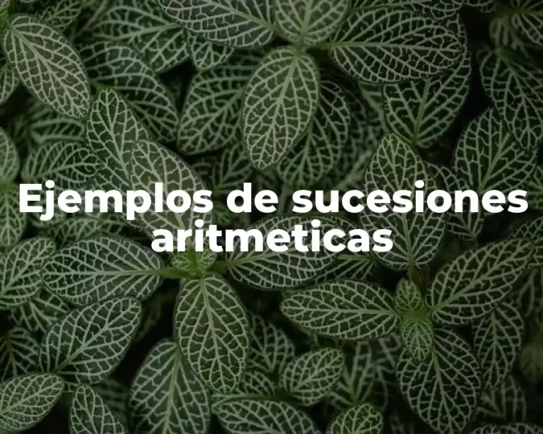 Ejemplos de sucesiones aritmeticas