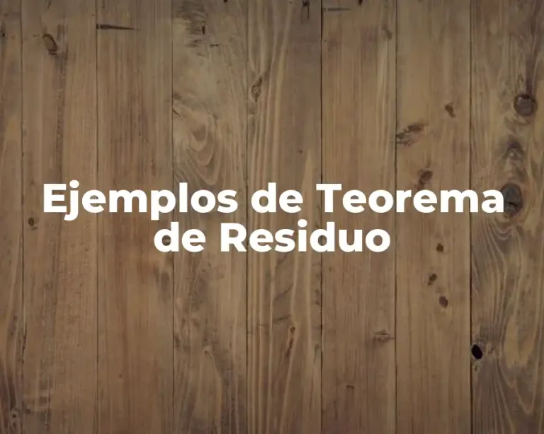 Ejemplos de Teorema de Residuo