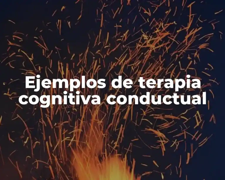 Ejemplos de terapia cognitiva conductual