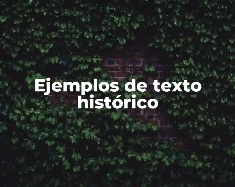 Ejemplos de texto histórico