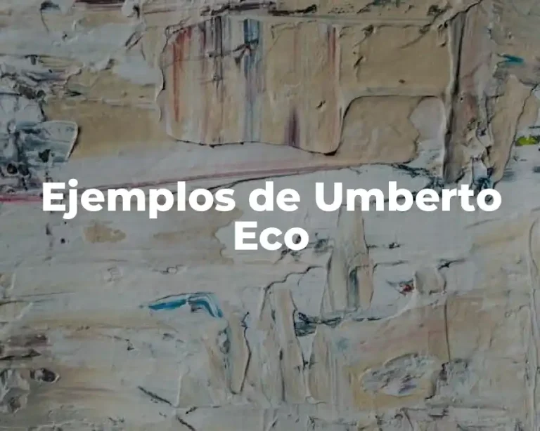 Ejemplos de Umberto Eco