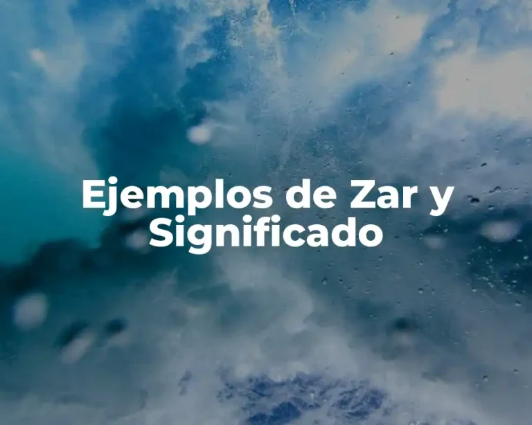 Ejemplos de Zar y Significado