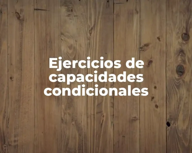 Ejercicios de capacidades condicionales