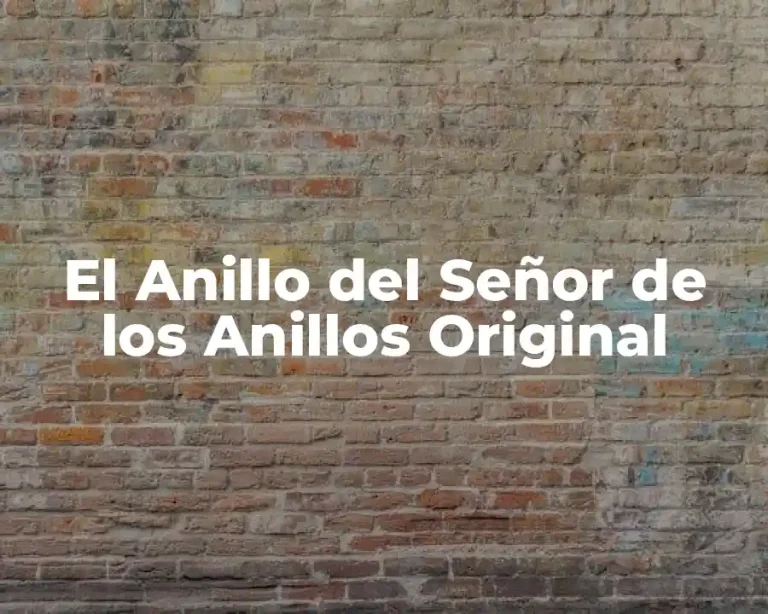 El Anillo del Señor de los Anillos Original