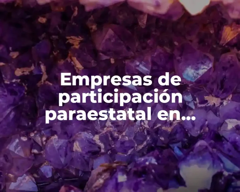 Empresas de participación paraestatal en Michoacán