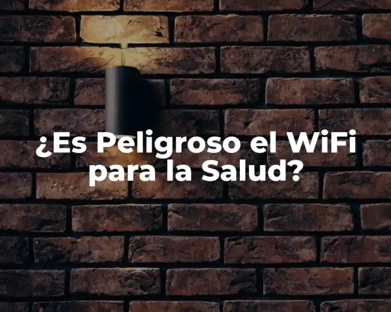 ¿Es Peligroso el WiFi para la Salud?