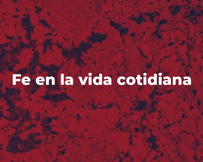 Fe en la vida cotidiana