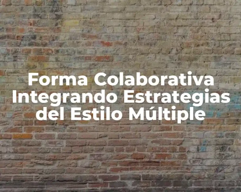 Forma Colaborativa Integrando Estrategias del Estilo Múltiple