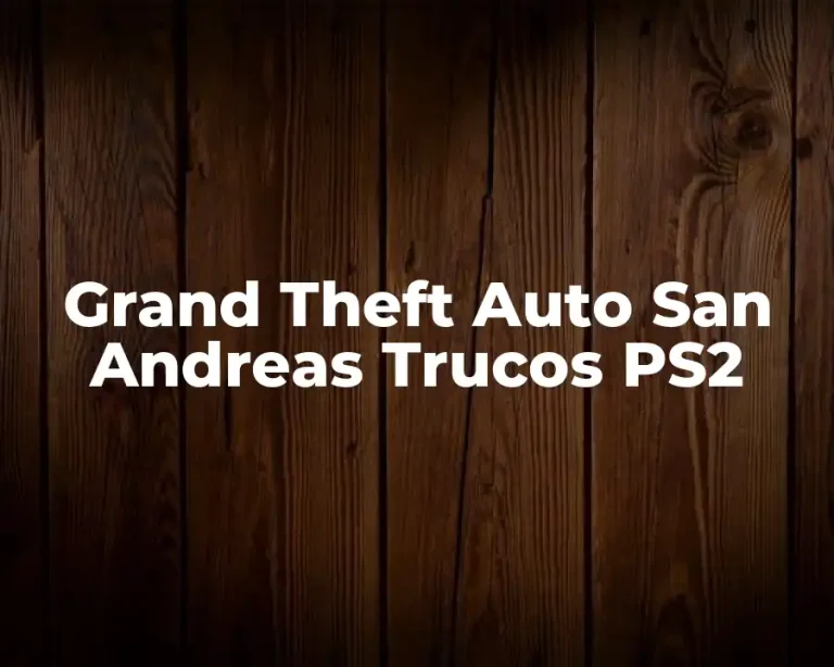 Grand Theft Auto San Andreas Trucos PS2