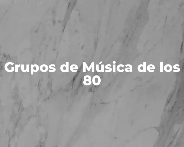 Grupos de Música de los 80