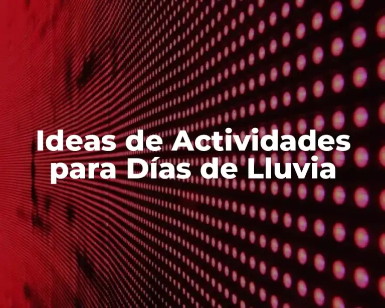 Ideas de Actividades para Días de Lluvia