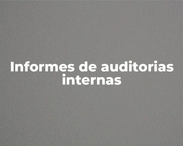 Informes de auditorias internas