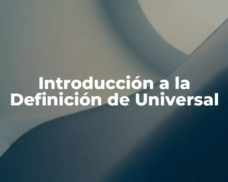 Introducción a la Definición de Universal