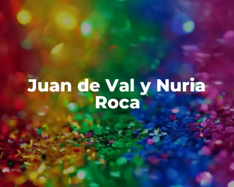 Juan de Val y Nuria Roca