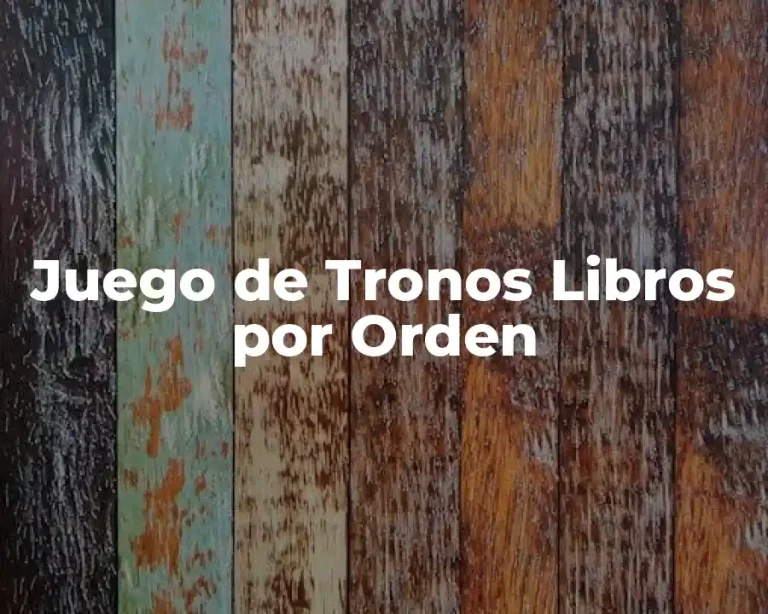 Juego de Tronos Libros por Orden