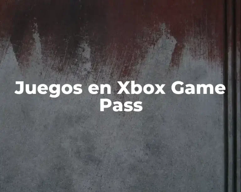 Juegos en Xbox Game Pass