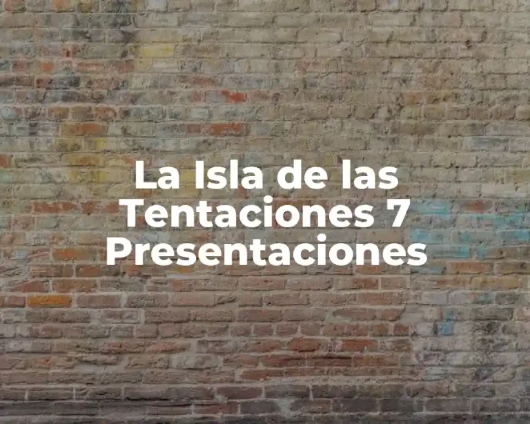 La Isla de las Tentaciones 7 Presentaciones