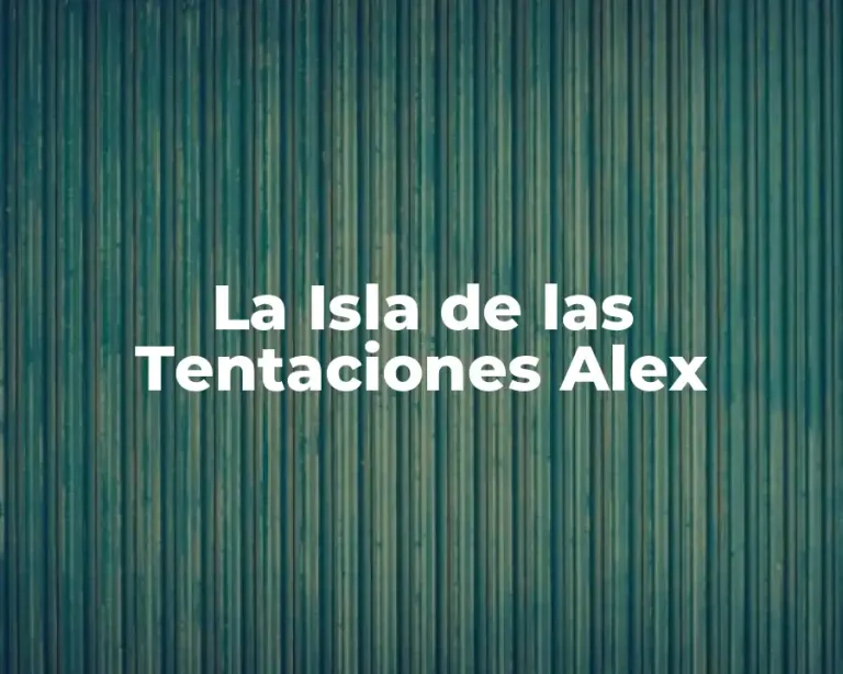 La Isla de las Tentaciones Alex