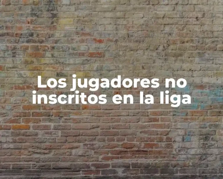 Los jugadores no inscritos en la liga