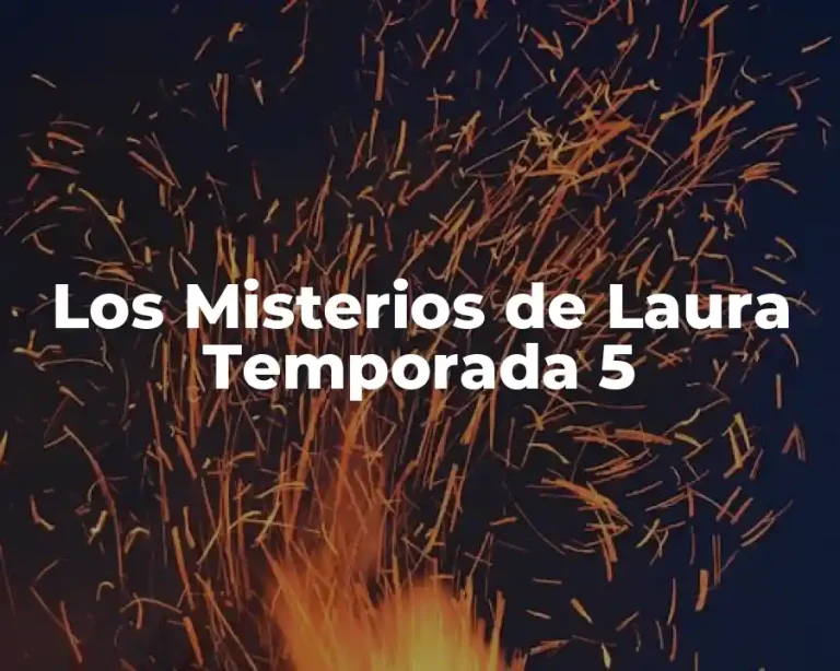 Los Misterios de Laura Temporada 5