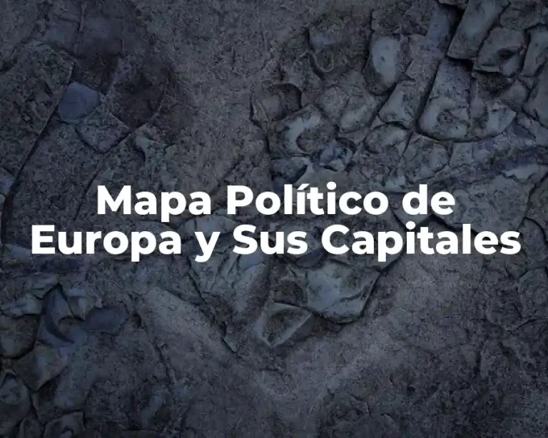 Mapa Político de Europa y Sus Capitales