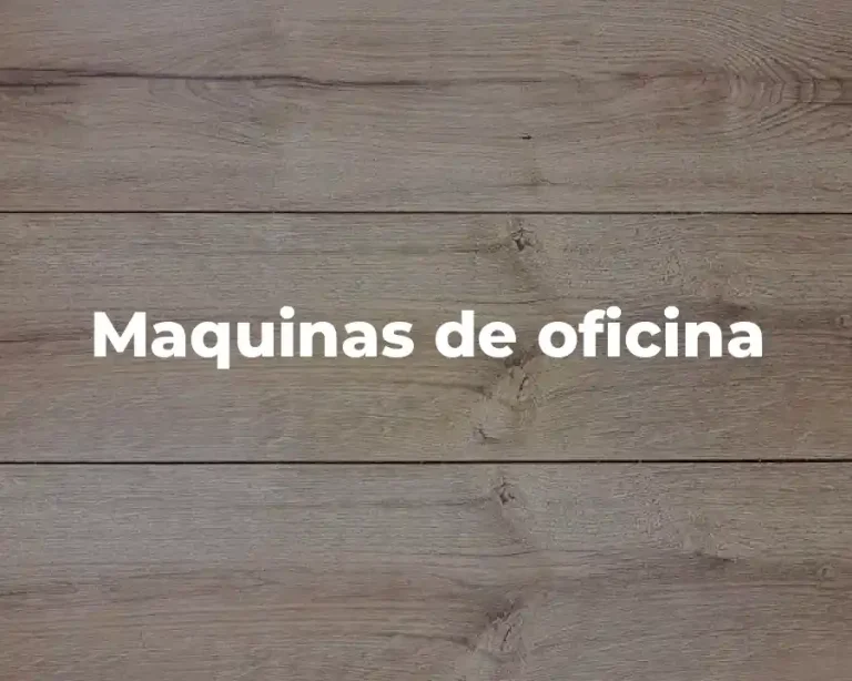 Maquinas de oficina