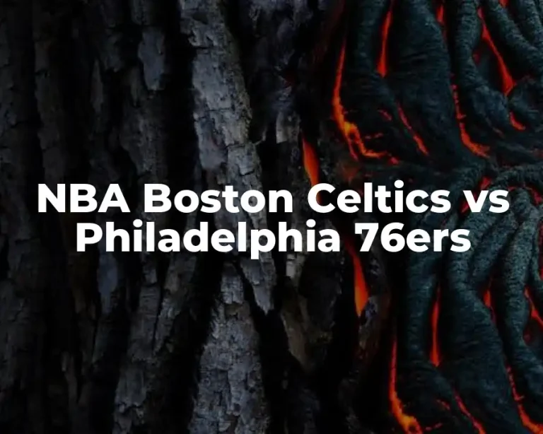 NBA Boston Celtics vs Philadelphia 76ers