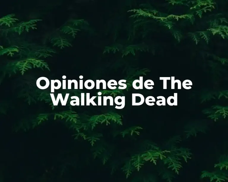 Opiniones de The Walking Dead