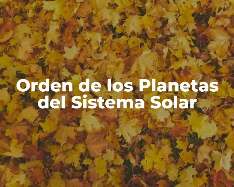 Orden de los Planetas del Sistema Solar