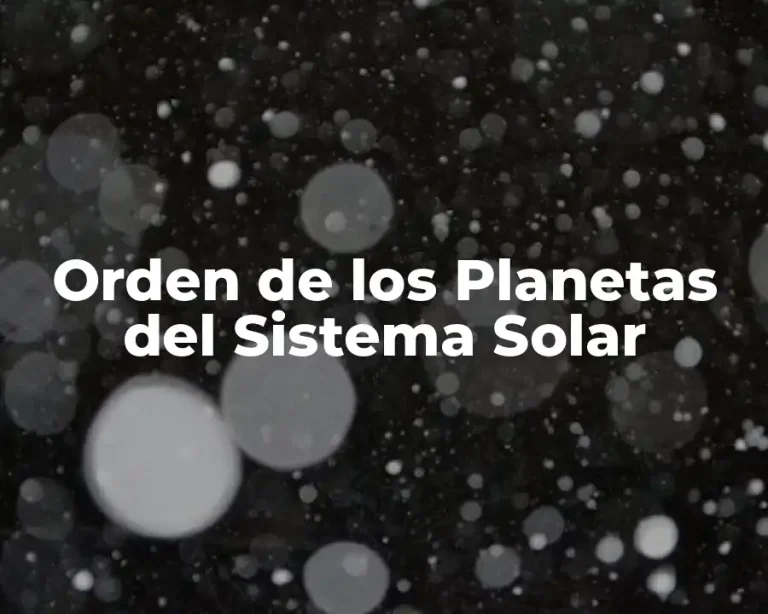 Orden de los Planetas del Sistema Solar