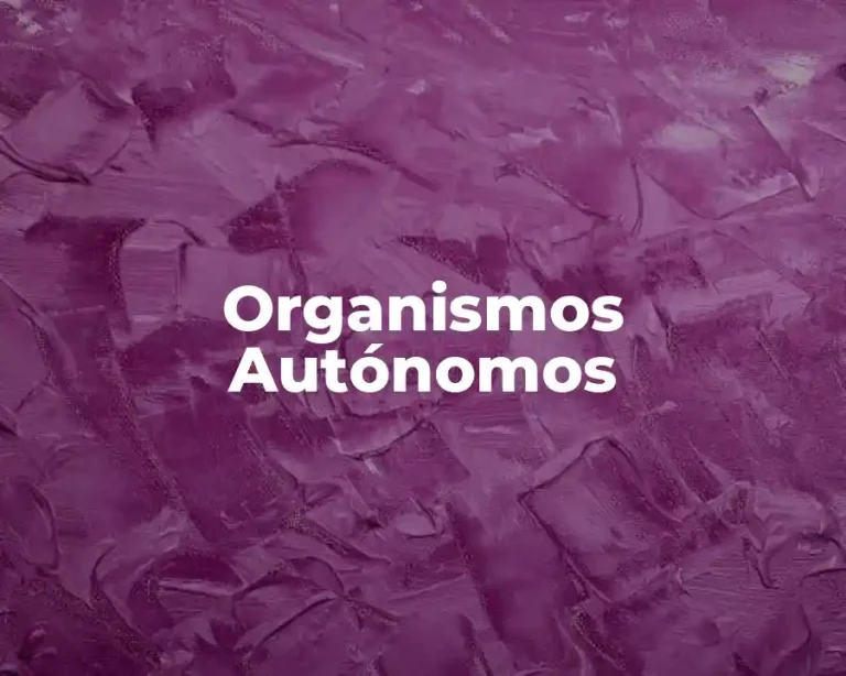Organismos Autónomos