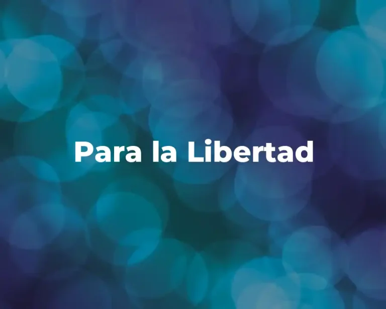 Para la Libertad