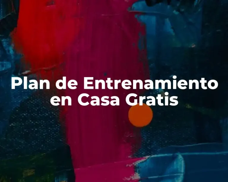 Plan de Entrenamiento en Casa Gratis